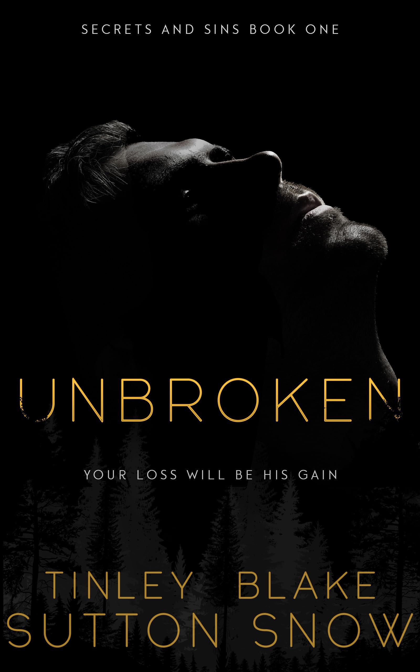 Unbroken: A Taboo Boyfriends Dad Romance (Secrets and Sins Book 1) Cover